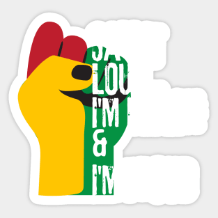 Say it loud i'm black and i'm proud Sticker